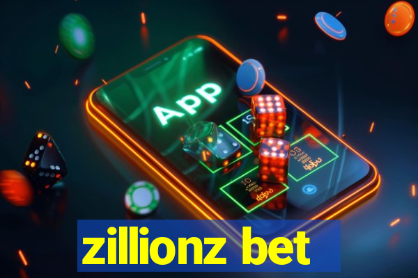 zillionz bet